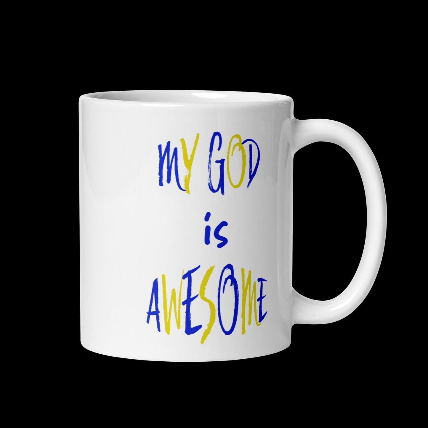 My God is Awesome - White glossy Coffee Mug