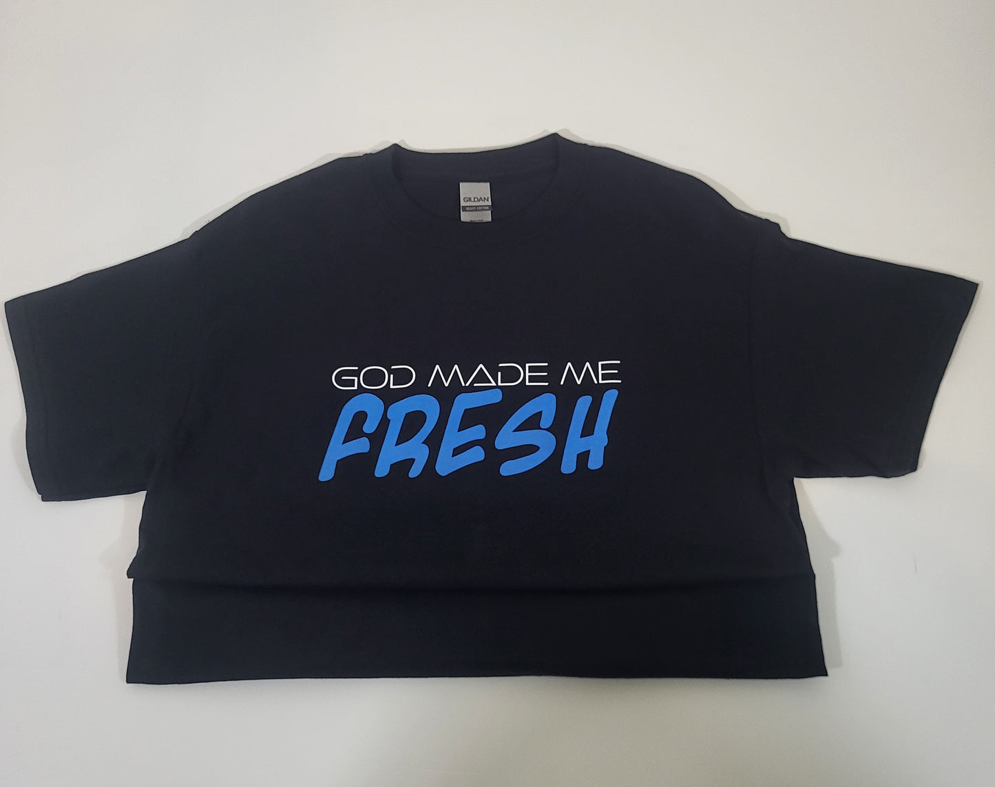 God Made Me Fresh Black Short Sleeve T-Shirt