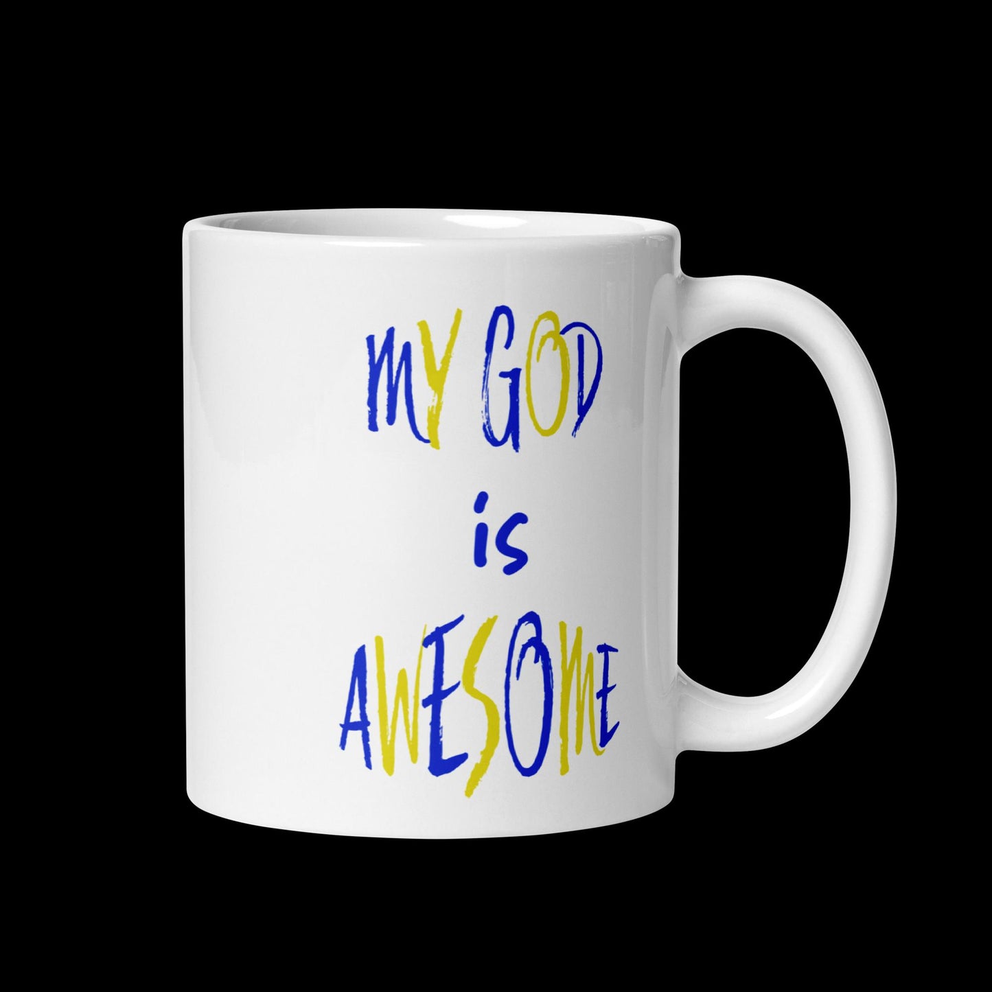 My God is Awesome  - White glossy Coffee Mug